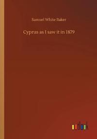 Bokomslag for "Cyprus as I Saw It in 1879"