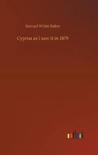 Bokomslag for "Cyprus as I Saw It in 1879"