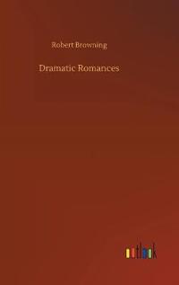 Bokomslag för "Dramatic Romances"