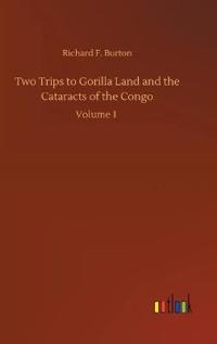 Kirjan kansi "Two Trips to Gorilla Land and the Cataracts of the Congo"