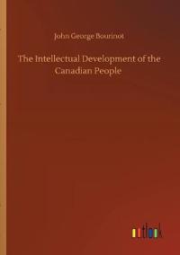 The Intellectual Development of the Canadian People