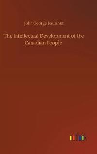 The Intellectual Development of the Canadian People