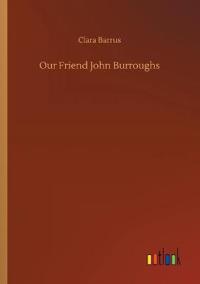 Our Friend John Burroughs