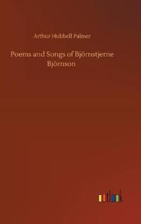 Poems and Songs of Björnstjerne Björnson