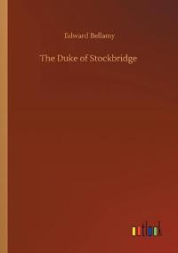 Bokomslag for "The Duke of Stockbridge"