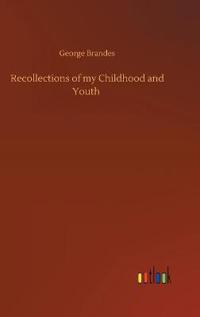 Recollections of my Childhood and Youth