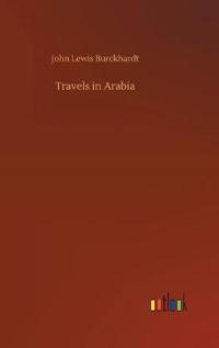 Travels in Arabia