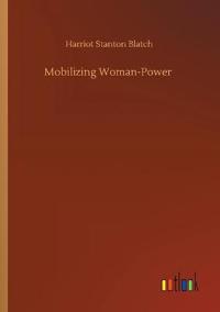 Bokomslag för "Mobilizing woman-power"