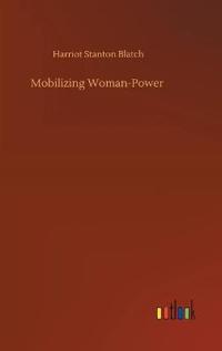 Bokomslag för "Mobilizing woman-power"