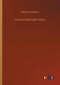 Ancient Nahuatl Poetry