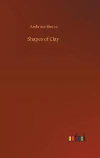 Shapes of Clay