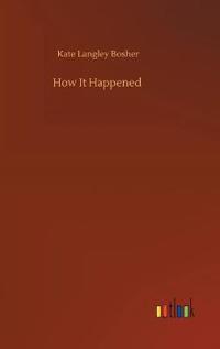 How It Happened