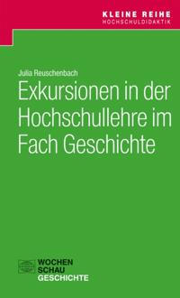 Exkursionen in der Hochschullehre im Fach Geschichte