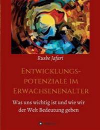 Entwicklungspotenziale im Erwachsenenalter