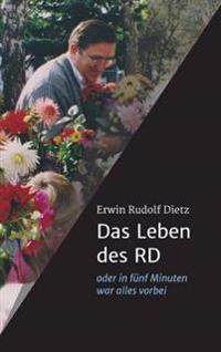 Das Leben des RD