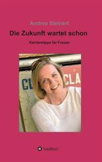 Die Zukunft wartet schon
