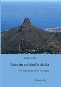 Reise ins spirituelle Afrika