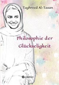 Philosophie der Glückseligkeit