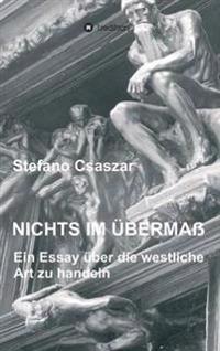Nichts im Übermaß