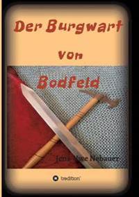 Der Burgwart von Bodfeld