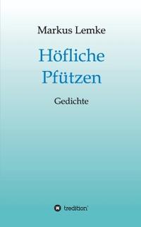 Höfliche Pfützen