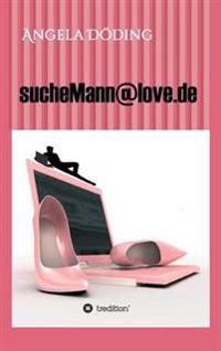 sucheMann@love.de
