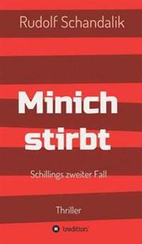 Minich stirbt