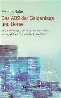 Das ABZ der Geldanlage und Börse