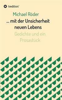 Bokomslag för "... mit der Unsicherheit neuen Lebens"