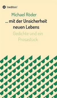 Bokomslag för "... mit der Unsicherheit neuen Lebens"