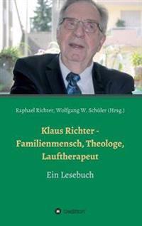 Klaus Richter - Familienmensch, Theologe, Lauftherapeut