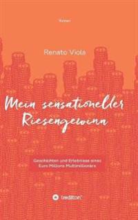 Mein sensationeller Riesengewinn