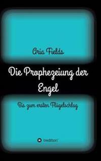 Die Prophezeiung der Engel