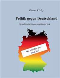 Politik gegen Deutschland