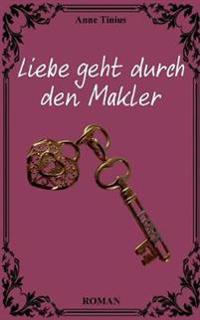 Liebe geht durch den Makler