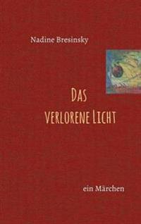 Das verlorene Licht