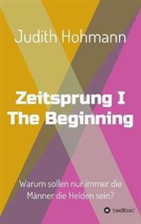 Zeitsprung - The Beginning