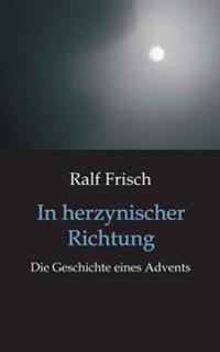 In herzynischer Richtung