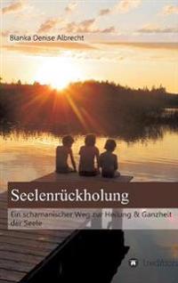 Seelenrückholung