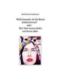 Weiß jemand, ob die Braut katholisch ist?