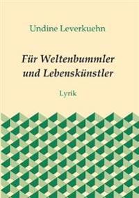 Für Weltenbummler und Lebenskünstler