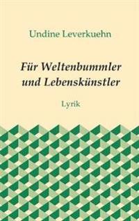 Für Weltenbummler und Lebenskünstler