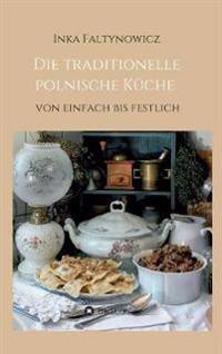Die traditionelle polnische Küche