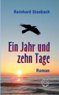 Ein Jahr und zehn Tage