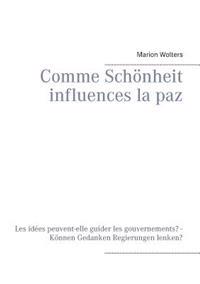 Comme Schönheit influences la paz