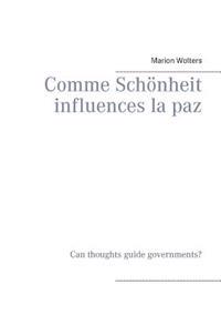 Comme Schönheit influences la paz