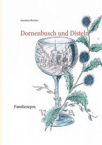 Dornenbusch und Disteln