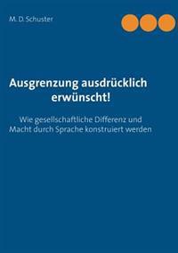 Ausgrenzung ausdrücklich erwünscht!