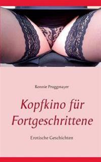 Kopfkino für Fortgeschrittene