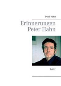 Erinnerungen Peter Hahn